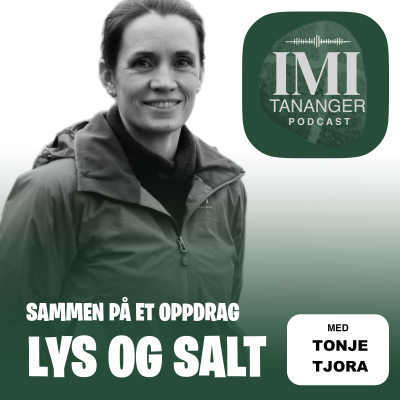 episode Tonje Tjora - Sammen på et oppdrag - Lys og salt artwork