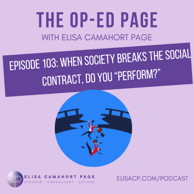 episode Ep. 103: The Social Contract is Broken. Do You (and Must You) Perform? artwork