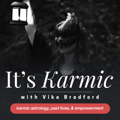 It's Karmic | Astrology, Past Lives, and Soul Healing