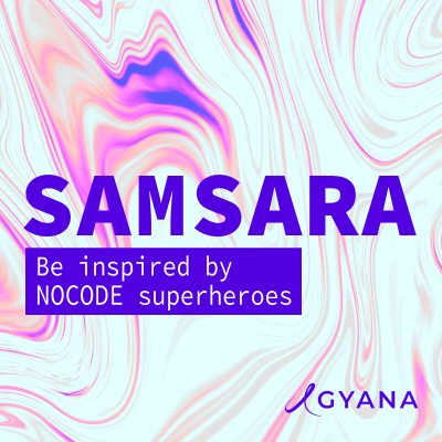 SAMSARA - Be inspired by NOCODE superheroes