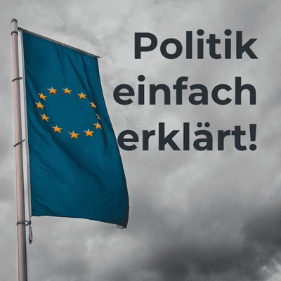 Politik einfach erklärt!