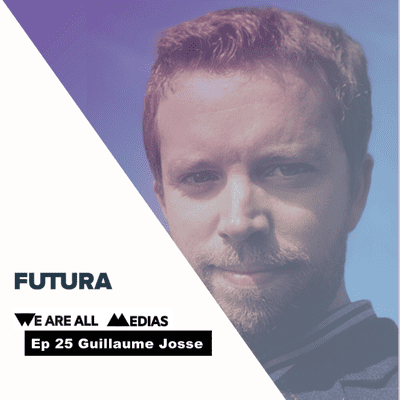 episode Ep 25 - Guillaume Josse - Futura, viser la lune et atterrir dans le Top 20 des médias français artwork