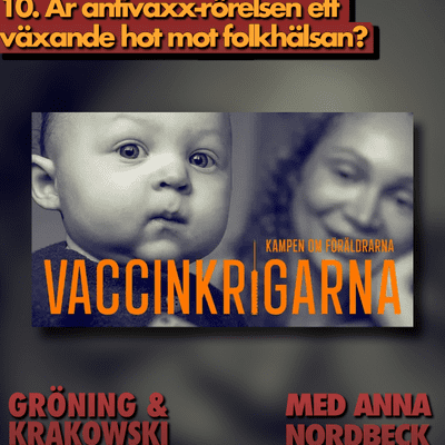 episode 10. Är antivaxx-rörelsen ett växande hot mot folkhälsan? artwork