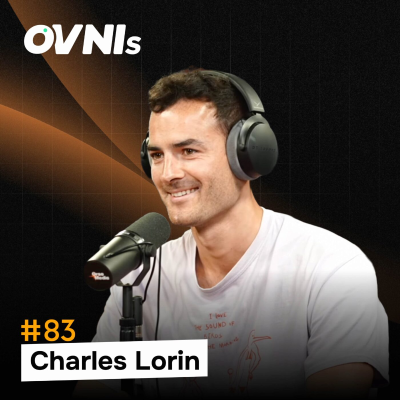 episode OVNIs Ep. #83 - Charles Lorin - First Employee Ditto (ex Beaver) artwork