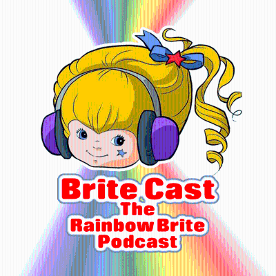 episode Episode 23 – Brite Cast: The Rainbow Brite Podcast artwork