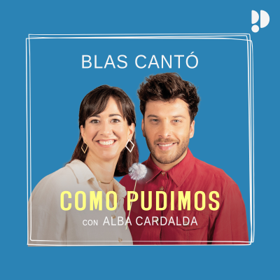 episode 1x02 Ser fiel a quién realmente eres - Blas Cantó artwork