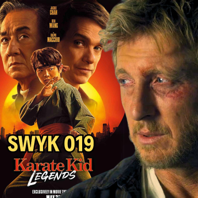 episode SWYK 019: Does Cobra Kai Connect To The Karate Kid: Legends? artwork