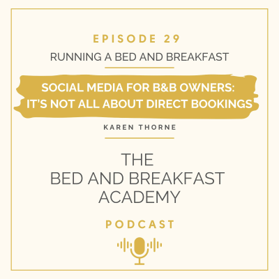 episode #29 Social Media for B&B Owners: It's Not All About Direct Bookings artwork