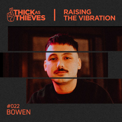 episode Raising the Vibration Mix #22 — BOWEN artwork