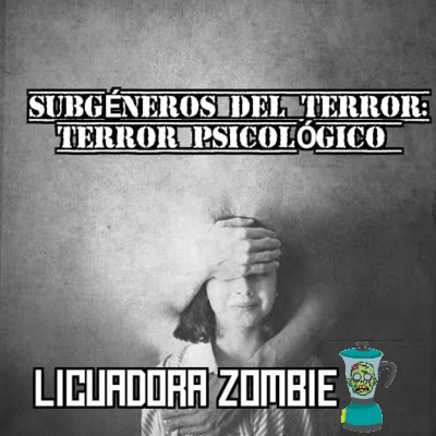episode Subgeneros del terror: Terror Psicológico artwork