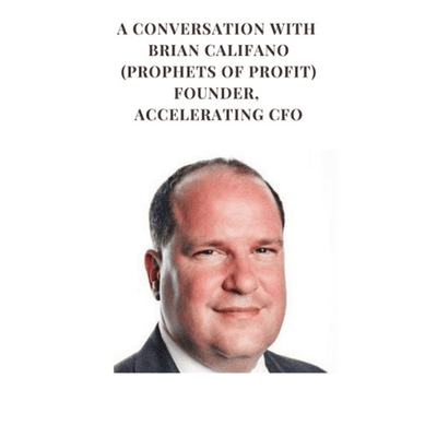episode BRIAN CALIFANO, CPA AND CO FOUNDER, ACCELERATING CFO, DISCUSSES PPP (PAYROLL PROTECTION PROGRAM) WHAT YOU NEED TO KNOW NOW artwork