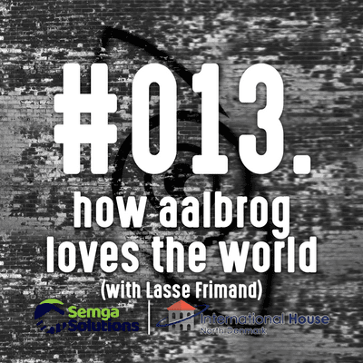 episode The Third Eye - Episode 13: How Aalborg Loves the World artwork
