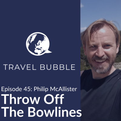 episode Episode 45 - Philip McAllister: Throw Off The Bowlines artwork