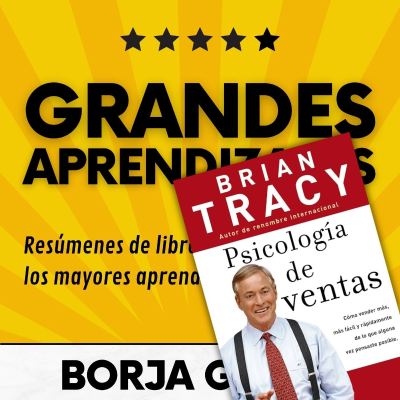 episode 61: Psicología de ventas de Brian Tracy: Resumen del libro con aprendizajes artwork