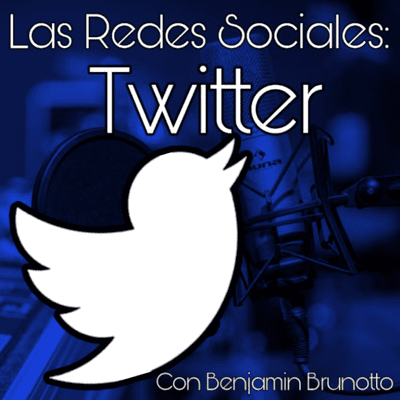 episode Las Redes Sociales: Twitter | Debatiendo En El Sigo 21 #3 artwork