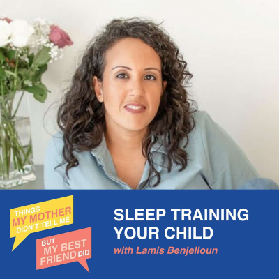 episode Sleep Training Your Child (w/ Lamis Benjelloun) artwork
