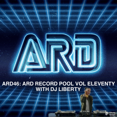 episode ARD 46- RECORD POOL: VOLUME ELEVENTY w/ DJ LIBERTY artwork