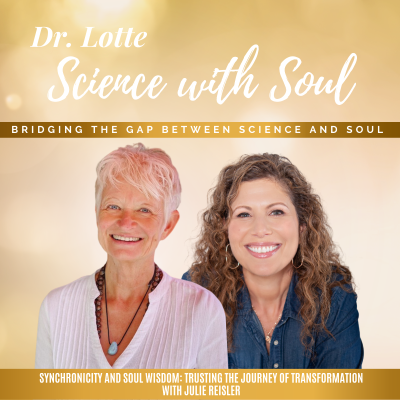 episode Synchronicity and Soul Wisdom: Trusting the Journey of Transformation with Julie Reisler artwork