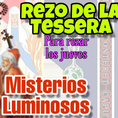 episode Rezo del Santo Rosario + Tessera Completa. Misterios Luminosos. artwork