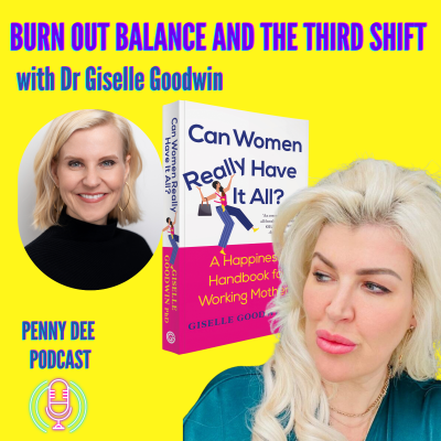 episode Can Women Really Have It All? Dr. Giselle Goodwin on Burnout, Balance & the Happiness Gap artwork