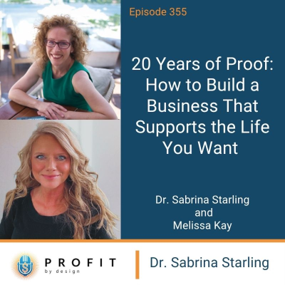 episode 355: 20 Years of Proof: How to Build a Business That Supports the Life You Want artwork
