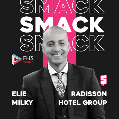 episode Elie Milky – Radisson Hotel Group | Talking Global Growth, Lifestyle Hotels & Branded Residences artwork