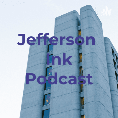 Jefferson Ink Podcast