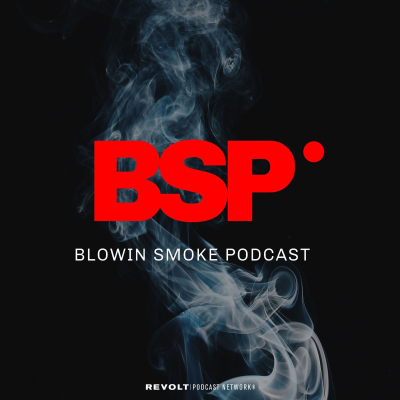 Blowin’ Smoke Podcast