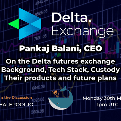 episode Whalepool AMA with Delta Exchange Ceo Pankaj Balani artwork