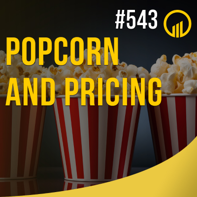 episode Popcorn and Pricing - Sales Influence Podcast - SIP 543 artwork