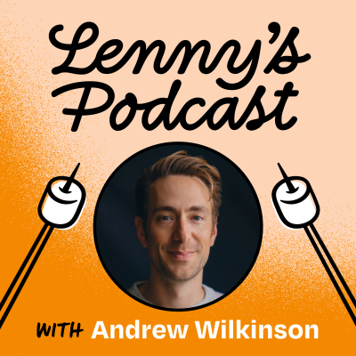 episode I’ve run 75+ businesses. Here’s why you’re probably chasing the wrong idea. | Andrew Wilkinson (co‑founder of Tiny) artwork