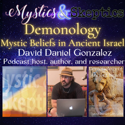 episode Demonology: Mystic Beliefs in Ancient Israel with David Daniel Gonzalez artwork