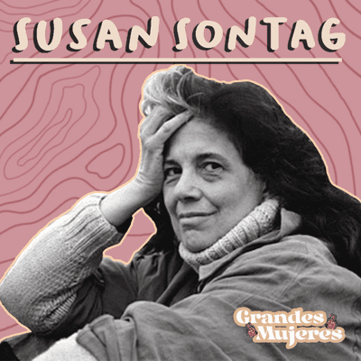 episode Episodio 19: Susan Sontag: Su Juventud artwork