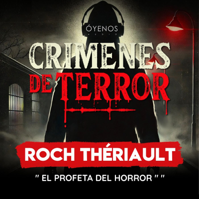 episode Temporada 2: Episodio #18 Roch Thériault "El Profeta del Horror" artwork