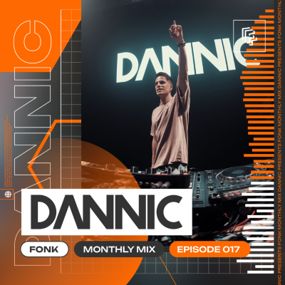 episode Dannic presents Fonk Monthly Mix - Episode 017 artwork