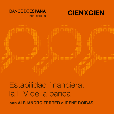 episode 09 Estabilidad financiera, la ITV de la banca artwork