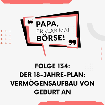 episode Der 18-Jahre-Plan: Vermögensaufbau von Geburt an artwork