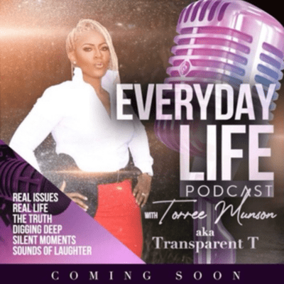 episode Introduction to Everyday Life With Torree Munson Podcast. artwork