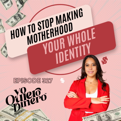 episode Jefas y Mamás: How To Stop Making Motherhood Your Whole Identity | Jexsaida Flores artwork