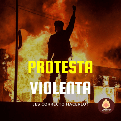 episode La Protesta Violenta - ¿Es correcto protestar violentamente? artwork