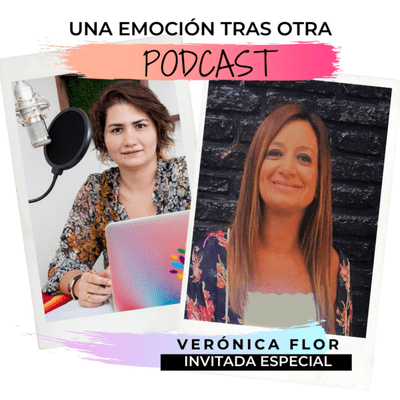 episode 32 Reconstruyendo tu proceso familiar con Verónica Flor artwork