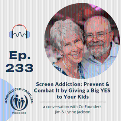 episode Screen Addiction: Prevent & Combat It by Giving a Big YES to Your Kids artwork