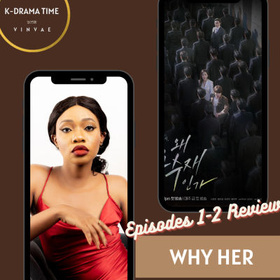 episode WHY HER - EP 1-2 KDRAMA REVIEW artwork