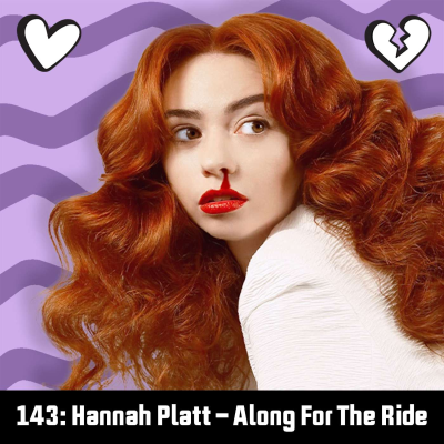 episode #143: Hannah Platt - Along For The Ride artwork