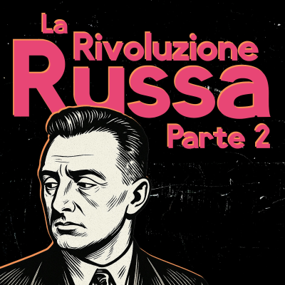 episode Il cinema SOVIETICO e la RIVOLUZIONE delle IMMAGINI 👁️ artwork