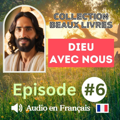 episode Jésus, Dieu avec nous : Sa mission, son sacrifice et notre salut - Episode 6 artwork