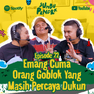 episode Eps 22: 2025 Masih Percaya Dukun?? artwork