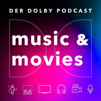 music & movies – Der Dolby Podcast