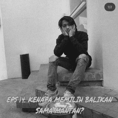 episode EPS 14. KENAPA MEMILIH BALIKAN SAMA MANTAN? - BARENG ALIF artwork