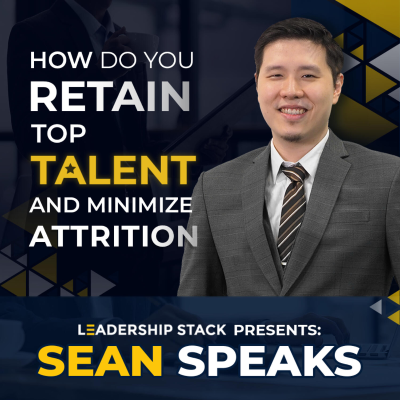 episode How Do You Retain Top Talent and Minimize Attrition | Sean Speaks artwork